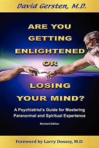 9781938459092: Are You Getting Enlightened or Losing Your Mind?: A Phychiatrist's Guide for Mastering Paranormal and Spiritual Experience