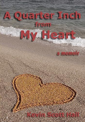 Stock image for A Quarter Inch from My Heart : A Memoir for sale by Better World Books