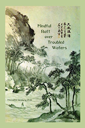 Beispielbild fr Mindful Raft over Troubled Waters [Paperback] Ginsberg, Mitchell D. zum Verkauf von Turtlerun Mercantile