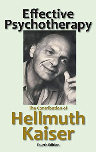 Beispielbild fr Effective Psychotherapy : The Contribution of Hellmuth Kaiser zum Verkauf von Better World Books