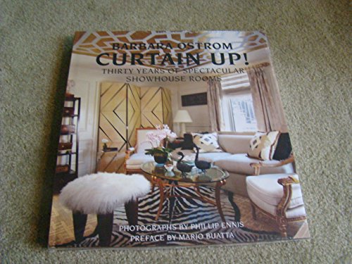 9781938461286: Curtain Up!: Thirty Years of Spectacular Showhouse Rooms