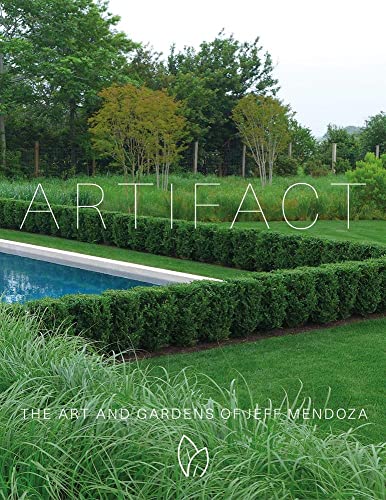 Beispielbild fr Artifact: The Art and Gardens of Jeff Mendoza zum Verkauf von Bookmonger.Ltd