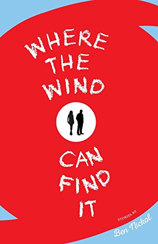 Stock image for Where the Wind Can Find It for sale by Better World Books: West
