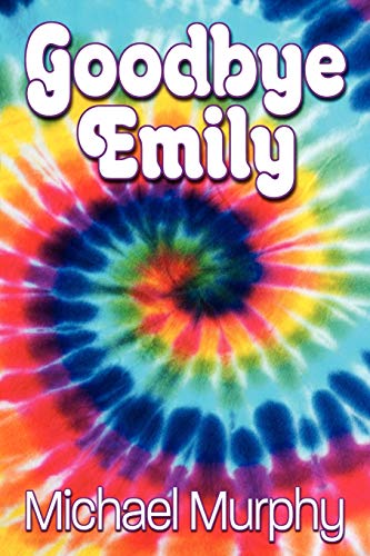 Stock image for Goodbye Emily for sale by Better World Books
