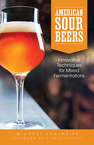 9781938469114: American Sour Beers: Innovative Techniques for Mixed Fermentations