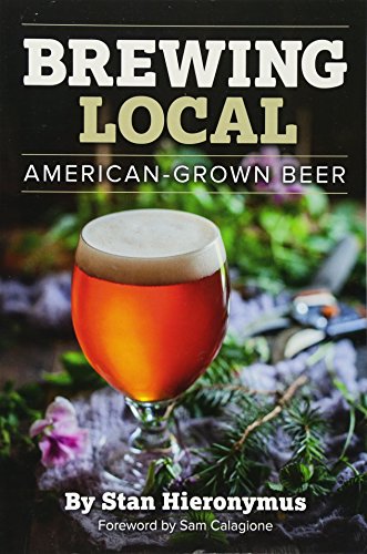 Stock image for Brewing Local: American-Grown Beer for sale by SecondSale