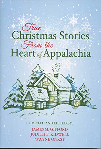 Beispielbild fr True Christmas Stories From the Heart of Appalachia zum Verkauf von Red's Corner LLC