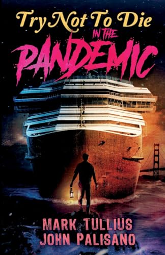 Stock image for Try Not to Die: In the Pandemic: An Interactive Adventure for sale by HPB-Diamond