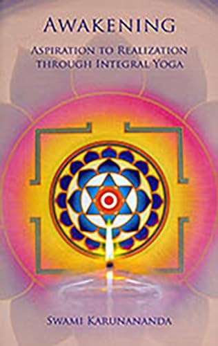 Beispielbild fr Awakening: Aspiration to Realization Through Integral Yoga zum Verkauf von ThriftBooks-Atlanta