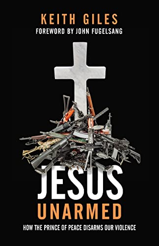 Beispielbild fr Jesus Unarmed: How the Prince of Peace Disarms Our Violence zum Verkauf von Montana Book Company