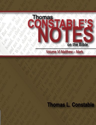 Beispielbild fr Thomas Constable's Notes on the Bible: Vol. VI: New Testament: Matthew-Mark zum Verkauf von Revaluation Books