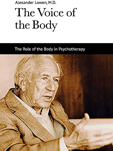 9781938485046: The Voice of the Body: The Role of the Body in Psychotherapy