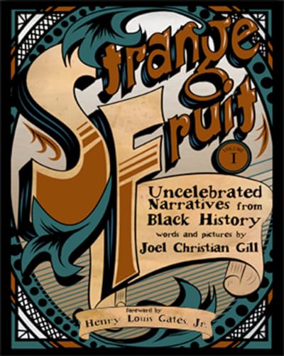 Imagen de archivo de Strange Fruit, Volume I: Uncelebrated Narratives from Black History (1) a la venta por Dream Books Co.