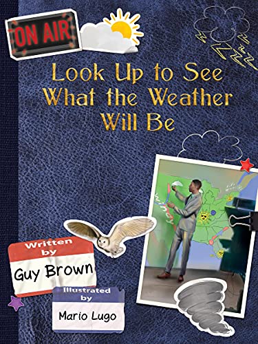 Stock image for Look Up to See What the Weather Will Be for sale by Bookmonger.Ltd