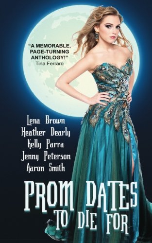 Beispielbild fr Prom Dates to Die For: Paranormal Prom Stories zum Verkauf von Revaluation Books