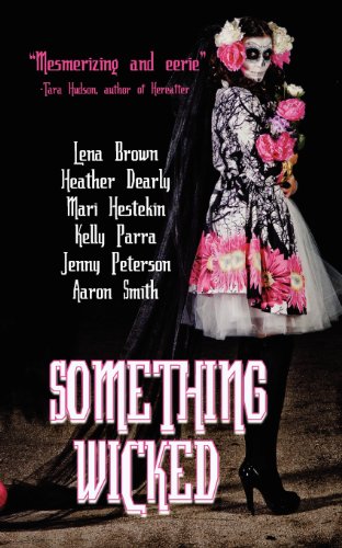 9781938493065: Something Wicked: Short Stories