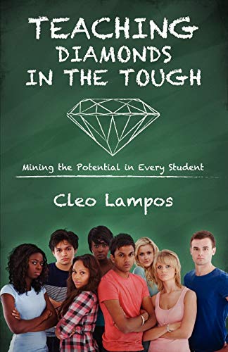 Beispielbild fr Teaching Diamonds in the Tough : Mining the Potential in Every Student zum Verkauf von Better World Books