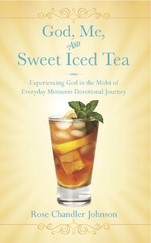 Beispielbild fr God, Me, and Sweet Iced Tea: Experiencing God in the Midst of Everyday Moments zum Verkauf von Better World Books
