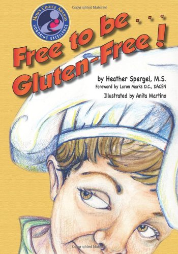 Stock image for Free to Be. Gluten-Free! for sale by Revaluation Books