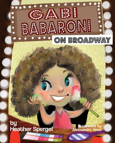 Stock image for Gabi Babaroni On Broadway! (Gabi babaroni series) for sale by Midtown Scholar Bookstore