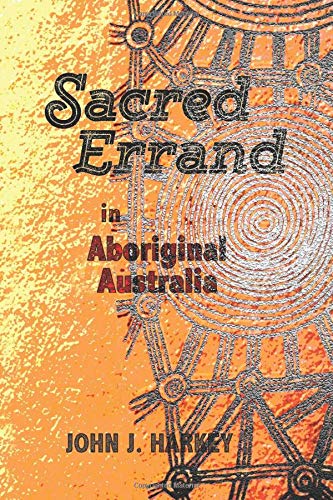 Beispielbild fr Sacred Errand: in Aboriginal Australia zum Verkauf von ThriftBooks-Atlanta
