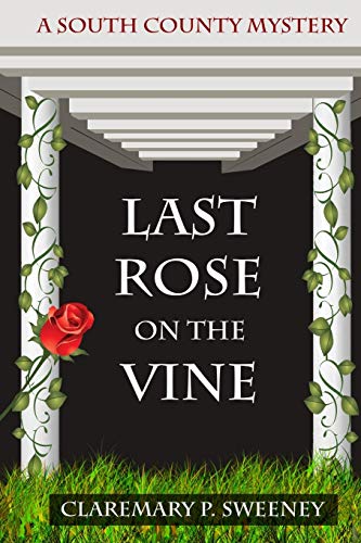 Beispielbild fr Last Rose On the Vine zum Verkauf von BooksRun