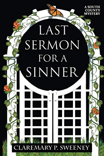 Beispielbild fr Last Sermon for a Sinner: A South County Mystery zum Verkauf von SecondSale