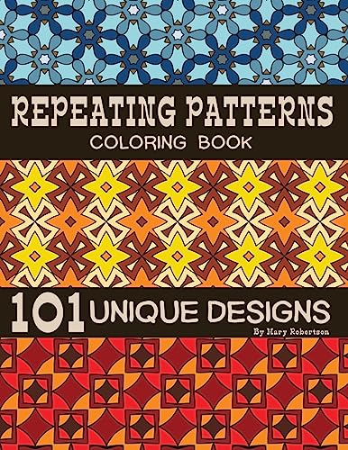 Beispielbild fr Repeating Patterns Coloring Book: 101 Unique Designs zum Verkauf von Wonder Book