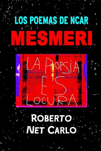 Stock image for Los Poemas de Ncar Mesmeri (Spanish Edition) for sale by California Books