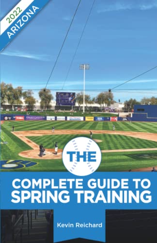 Beispielbild fr The Complete Guide to Spring Training 2022 / Arizona zum Verkauf von Goodwill Books