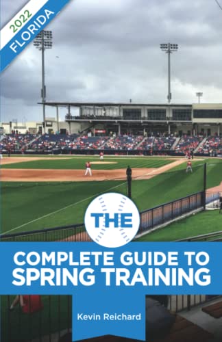 Stock image for The Complete Guide to Spring Training 2022 / Florida for sale by Books Unplugged
