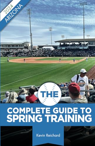 Beispielbild fr The Complete Guide to Spring Training 2024 / Arizona zum Verkauf von Red's Corner LLC