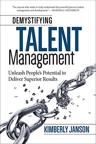 Stock image for Demystifying Talent Management: Unleash People's Potential to Deliver Superior Results for sale by SecondSale