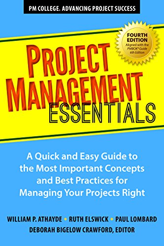 Imagen de archivo de Project Management Essentials, Fourth Edition: A Quick and Easy Guide to the Most Important Concepts and Best Practices for Managing Your Projects Right a la venta por HPB-Ruby