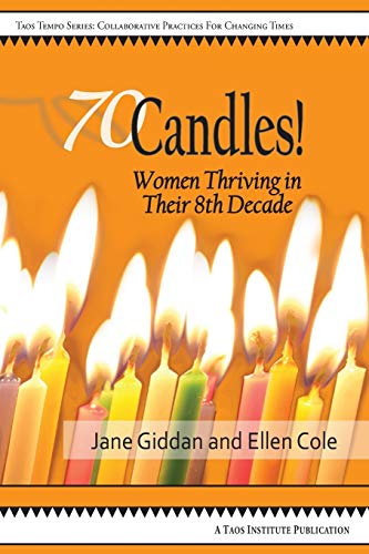 Stock image for 70Candles! Women Thriving in Their 8th Decade for sale by SecondSale