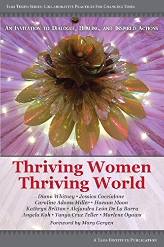 Stock image for Thriving Women Thriving World : An Invitation to Dialogue, Healing, and Inspired Actions for sale by Better World Books