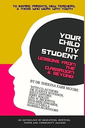 Imagen de archivo de Your Child My Student: Lessons From the Classroom Beyond a la venta por Big River Books