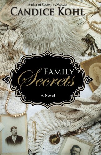 Family Secrets (9781938568398) by Kohl, Candice