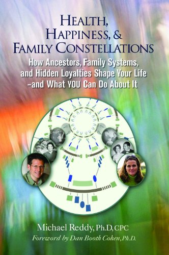 Beispielbild fr Health, Happiness, & Family Constellations: How Ancestors, Family Systems, and Hidden Loyalties Shape Your Life--And What YOU Can Do About It zum Verkauf von Book Deals