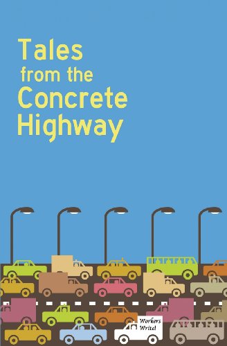 Stock image for Workers Write! Tales from the Concrete Highway for sale by HPB-Movies