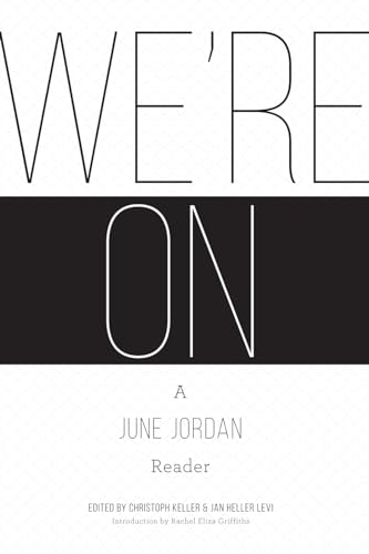 Stock image for We're On: A June Jordan Reader for sale by Berry Hill Book Shop