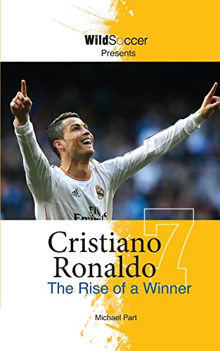 9781938591167: Cristiano Ronaldo: The Rise of a Winner (Soccer Stars)
