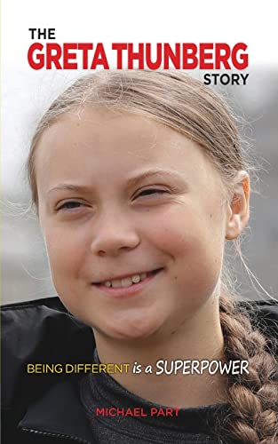 Stock image for The Greta Thunberg Story: Being Different is a Superpower for sale by SecondSale