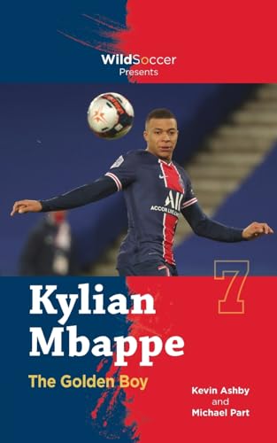 Beispielbild fr Kylian Mbappe the Golden Boy (Soccer Stars Series) zum Verkauf von ZBK Books