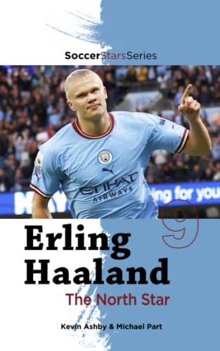 Imagen de archivo de Erling Haaland the North Star (Soccer Stars Series) a la venta por dsmbooks