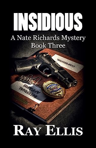 Insidious: A Nate Richards Mystery - Book Three (9781938596100) by Ellis, Ray