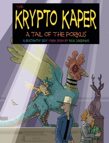 Stock image for The Krypto Kaper: A Tail of the Porkus for sale by ThriftBooks-Dallas