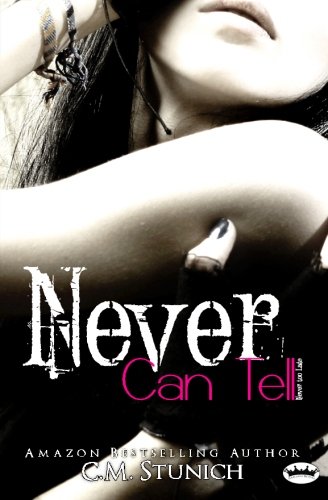 Imagen de archivo de Never Can Tell: A New Adult Romance (Tasting Never) a la venta por SecondSale