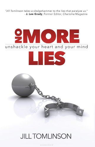 Stock image for No More Lies: Unshackle Your Heart and Your Mind for sale by ThriftBooks-Atlanta