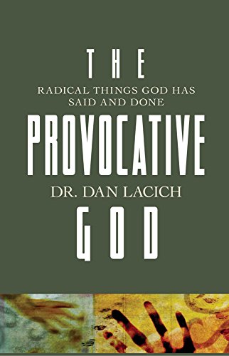 Stock image for The Provocative God: Radical Things God Has Said and Done for sale by Blue Vase Books